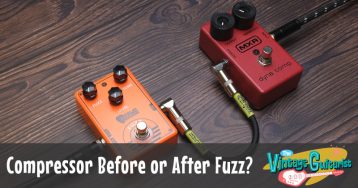 Guitar Pedal Placement: Compressor Before or After Fuzz